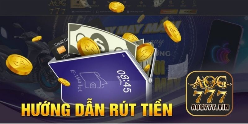 3 bước rút tiền đơn giản tại nhà cái AOG777